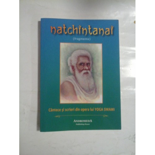 NATCHINTANAI (FRAGMENTE) - YOGA SWAMI NATCHINTANAI (FRAGMENTE) - YOGA SWAMI